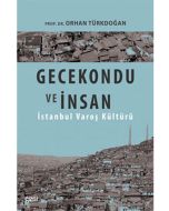Gecekondu Ve İnsan