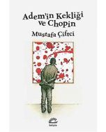 Adem'in Kekliği ve Chopin