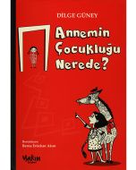 Annemin Çocukluğu Nerede?