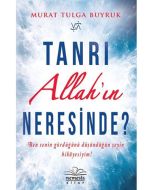 Tanrı Allah’ın Neresinde?