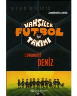 Vahşiler Futbol Takımı 5 - Lokomotif Deniz (Ciltli)