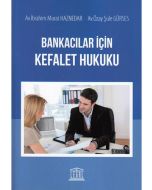 Bankacılar İçin Kefalet Hukuku