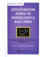 Çocuğunuzun Korku Ve Endişeleriyle Baş Etmek