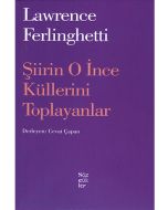 Şiirin O İnce Küllerini Toplayanlar