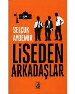 Liseden Arkadaşlar