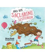 Ama Ben Saçlarımı Seviyorum