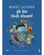 Ah Bir Kedi Olsam!