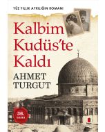 Kalbim Kudüs'te Kaldı
