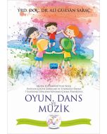 Oyun, Dans ve Müzik