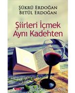 Şiirleri İçmek Aynı Kadehten