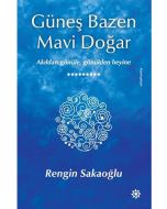 Güneş Bazen Mavi Doğar