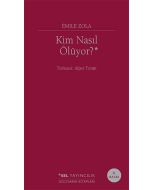 Kim Nasıl Ölüyor?