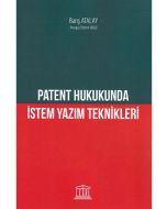 Patent Hukukunda İstem Yazım Teknikleri