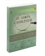 20. Asrın Cahiliyesi