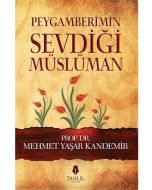 Peygamberimin Sevdiği Müslüman