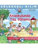 Eğlenceli Bilim – Anaokulunda Yaz Dönemi