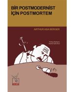 Bir Postmodernist İçin Postmortem