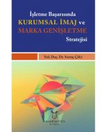 İşletme Başarısında Kurumsal İmaj ve Marka Genişletme Stratejisi