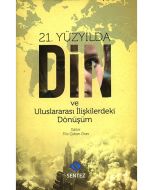 21. Yüzyılda Din ve Uluslararası İlişkilerdeki Dönüşüm