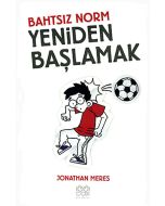 Bahtsız Norm - Yeniden Başlamak