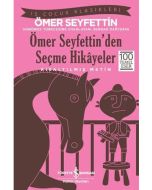 Ömer Seyfettin'den Seçme Hikâyeler (Kısaltılmış Metin)