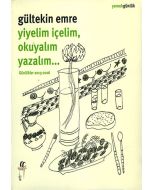 Yiyelim İçelim, Okuyalım Yazalım...
