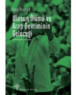 Ulusun Ölümü ve Arap Devriminin Geleceği