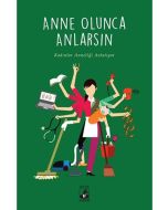 Anne Olunca Anlarsın