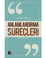 Anlamlandırma Süreçleri
