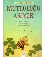 Bal Arısı Tonton Mutluluğu Arıyor