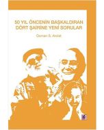 50 Yıl Öncesinin Başkaldıran Dört Şairine Yeni Sorular
