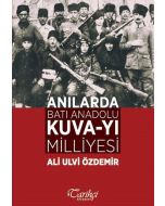 Anılarda Batı Anadolu Kuva-yı Milliyesi