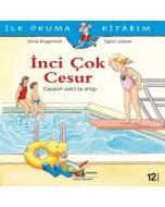 İlk Okuma Kitabım - İnci Çok Cesur