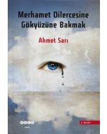 Merhamet Dilercesine Gökyüzüne Bakmak