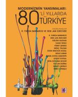 Modernizmin Yansımaları: 80'li Yıllarda Türkiye