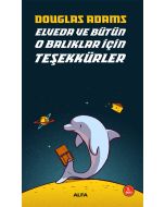 Elveda ve Bütün O Balıklar İçin Teşekkürler