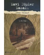 Mavi Düşler Masalı 1. Kitap
