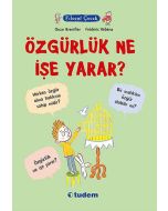 Filozof Çocuk - Özgürlük Ne İşe Yarar?