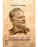 Karanlığa Karşı Yürüyen Adam Nazım Hikmet (Ciltli)