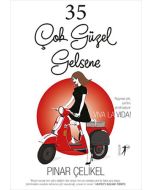 35 Çok Güzel Gelsene