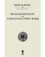 İslâm Maneviyatı ve Taoculuğa Toplu Bakış