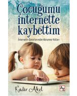Çocuğumu İnternette Kaybettim