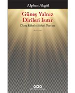 Güneş Yalnız Dirileri Isıtır