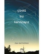 Çünkü Biz Karıncayız (Ciltli)