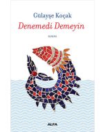 Denemedi Demeyin