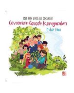Çevremizin Gerçek Koruyucuları