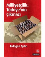 Milliyetçilik: Türkiye'nin Çıkmazı
