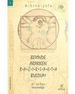 Beyinde Ararken Bağırsakta Buldum