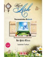 Hayata Aşk Penceresinden Bakmak