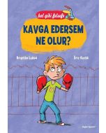 Kavga Edersem Ne Olur?